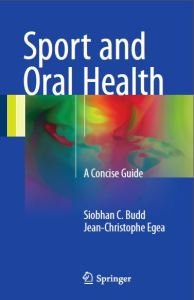 Sport and Oral Health: A Concise Guide