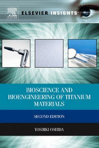 Bioscience and Bioengineering of Titanium Materials, 2nd Edition