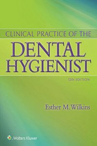 Clinical Practice of the Dental Hygienist, 12th Edition & Active Learning Workbook