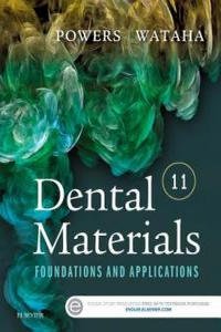 Dental Materials: Foundations and Applications, 11th Edition