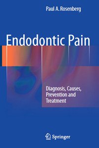 Endodontic Pain: Diagnosis, Causes, Prevention and Treatment