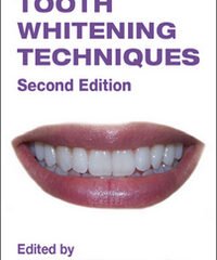 Tooth Whitening Techniques, 2nd Edition
