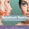 Botulinum Toxins: Cosmetic and Clinical Applications