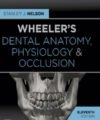 Wheeler’s Dental Anatomy, Physiology and Occlusion, 11th Edition