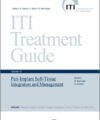 ITI Treatment Guide Volume 12 – Peri-Implant Soft-Tissue Integration and Management