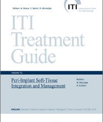 ITI Treatment Guide Volume 12 – Peri-Implant Soft-Tissue Integration and Management