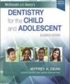 McDonald and Avery's Dentistry for the Child and Adolescent, 11th Edition