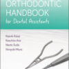 Orthodontic Handbook for Dental Assistants Orthodontic Handbook for Dental Assistants