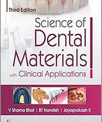 Science of Dental Materials with Clinical Applications, 3rd Edition