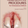 Simplified Regenerative Procedures for Intraosseous Defects