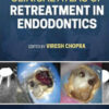 Clinical Atlas of Retreatment in Endodontics Clinical Atlas of Retreatment in Endodontics
