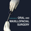 Fundamentals of Oral and Maxillofacial Surgery Fundamentals of Oral and Maxillofacial Surgery
