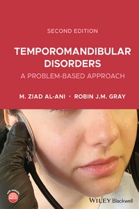 Temporomandibular Disorders: A Problem-Based Approach, 2nd Edition