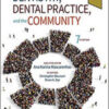 Burt and Eklund’s Dentistry, Dental Practice, and the Community, 7th Edition Burt and Eklund’s Dentistry, Dental Practice, and the Community, 7th Edition