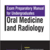 Exam Preparatory Manual for Undergraduates Oral Medicine and Radiology Exam Preparatory Manual for Undergraduates Oral Medicine and Radiology