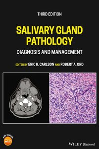 Salivary Gland Pathology: Diagnosis and Management, 3rd Edition