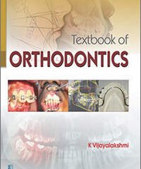 Textbook of Orthodontics (K Vijayalakshmi)