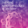Emerging Nanotechnologies in Dentistry, 2nd Edition Emerging Nanotechnologies in Dentistry, 2nd Edition