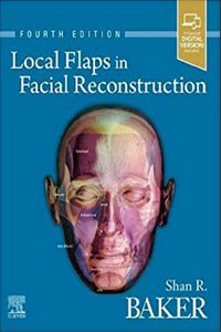 Local Flaps in Facial Reconstruction, 4th Edition