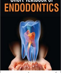 Short Textbook of Endodontics