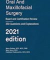 Oral and Maxillofacial Surgery: Board and Certification Review