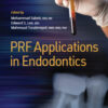 PRF Applications in Endodontics PRF Applications in Endodontics