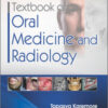 Textbook of Oral Medicine and Radiology Textbook of Oral Medicine and Radiology