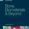 Bone Biomaterials & Beyond