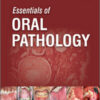 Essentials of Oral Pathology, 4th Edition Essentials of Oral Pathology, 4th Edition