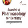 Essentials of Pharmacology for Dentistry, 4th Edition (Covering the latest Curriculum) Essentials of Pharmacology for Dentistry, 4th Edition (Covering the latest Curriculum)