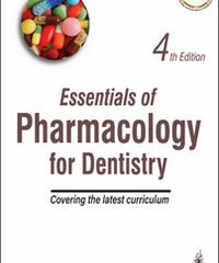 Essentials of Pharmacology for Dentistry, 4th Edition (Covering the latest Curriculum)