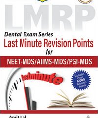 Last Minute Revision Points for NEET-MDS/AIIMS-MDS/PGI-MDS