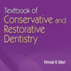 Textbook of Conservative and Restorative Dentistry Textbook of Conservative and Restorative Dentistry