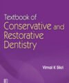Textbook of Conservative and Restorative Dentistry