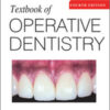 Textbook of Operative Dentistry, 4th Edition Textbook of Operative Dentistry, 4th Edition