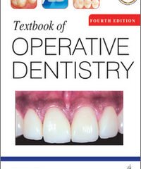 Textbook of Operative Dentistry, 4th Edition