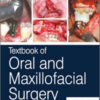 Textbook of Oral and Maxillofacial Surgery, 5th Edition Textbook of Oral and Maxillofacial Surgery, 5th Edition