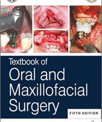 Textbook of Oral and Maxillofacial Surgery, 5th Edition