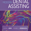Modern Dental Assisting, 13th Edition Modern Dental Assisting, 13th Edition