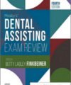 Mosby’s Dental Assisting Exam Review, 4th Edition