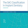The SAC Classification in Implant Dentistry, 2nd Edition The SAC Classification in Implant Dentistry, 2nd Edition