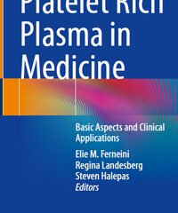 Platelet Rich Plasma in Medicine: Basic Aspects and Clinical Applications