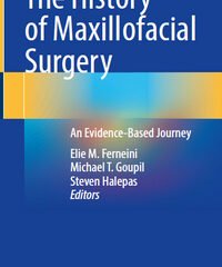 The History of Maxillofacial Surgery: An Evidence-Based Journey