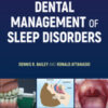 Dental Management of Sleep Disorders 2nd Edition Dental Management of Sleep Disorders, 2nd Edition
