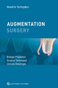 Augmentation Surgery: Biologic Principles | Surgical Techniques | Clinical Challenges