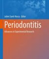 Periodontitis: Advances in Experimental Research