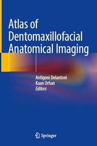 Atlas of Dentomaxillofacial Anatomical Imaging