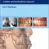 Cleft Orthodontics: A Holistic and Interdisciplinary Approach Cleft Orthodontics: A Holistic and Interdisciplinary Approach