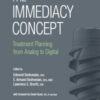 The Immediacy Concept: Treatment Planning from Analog to Digital