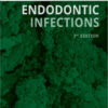 Treatment of Endodontic Infections, Second Edition Treatment of Endodontic Infections, Second Edition